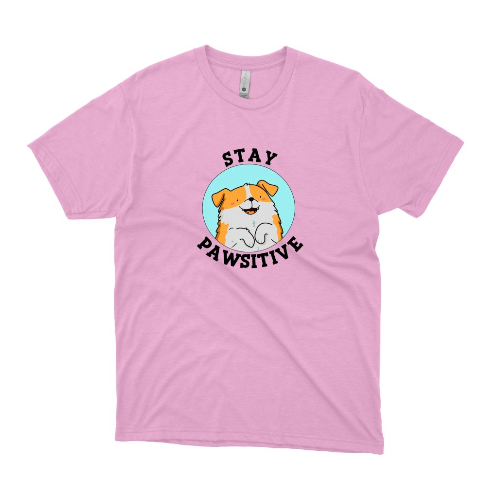 Stay Pawsitive T - Shirt Pink