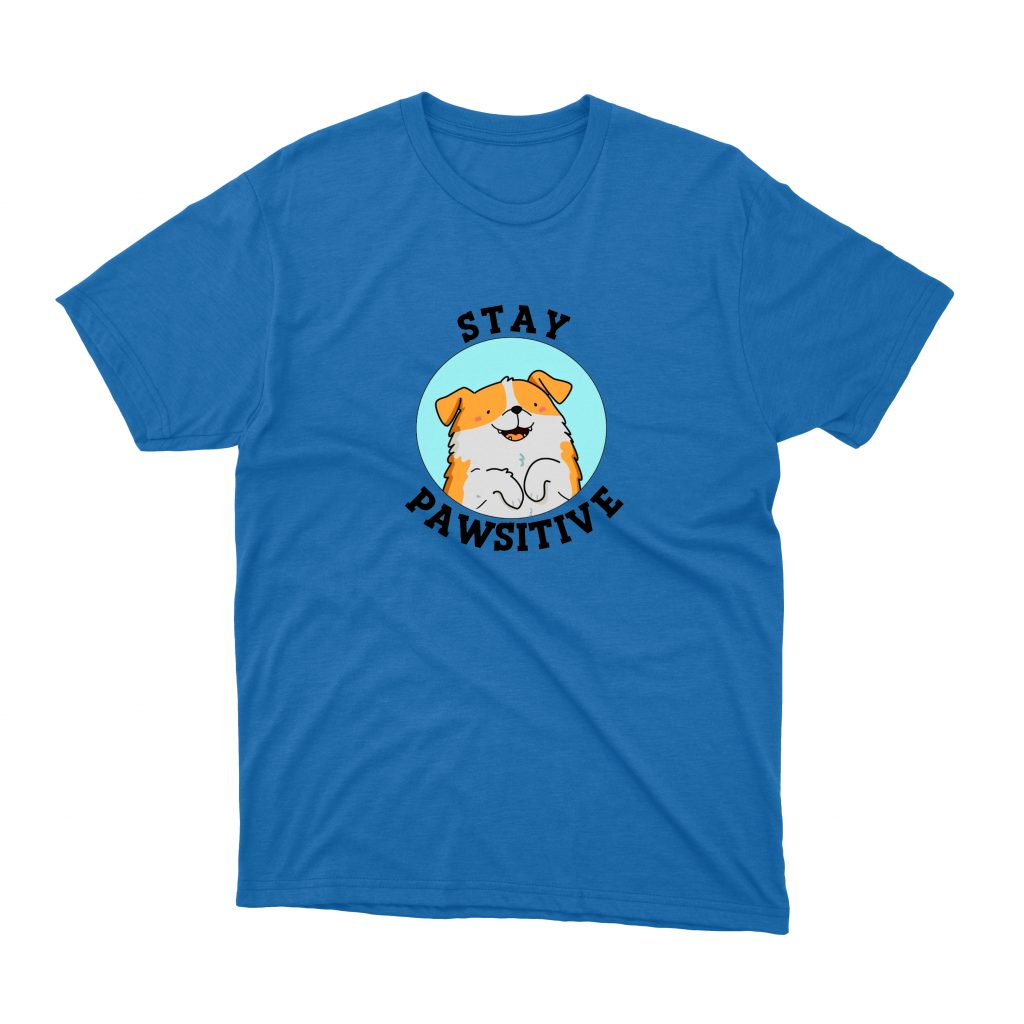 Stay Pawsitive T - Shirt Royal Blue